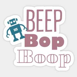 Beep Bop Boop Sticker